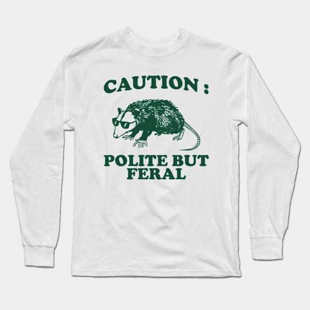 Polite but feral possum Long Sleeve T-Shirt by Y2KERA